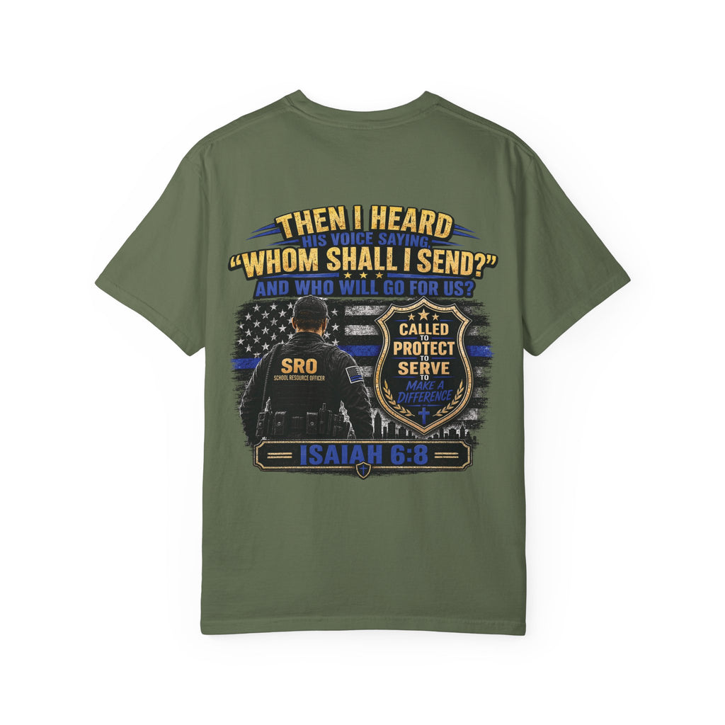 SPOUSE School Resource Officer Tribute T-Shirt — "Then I Heard His Voice Saying: Whom Shall I Send?"