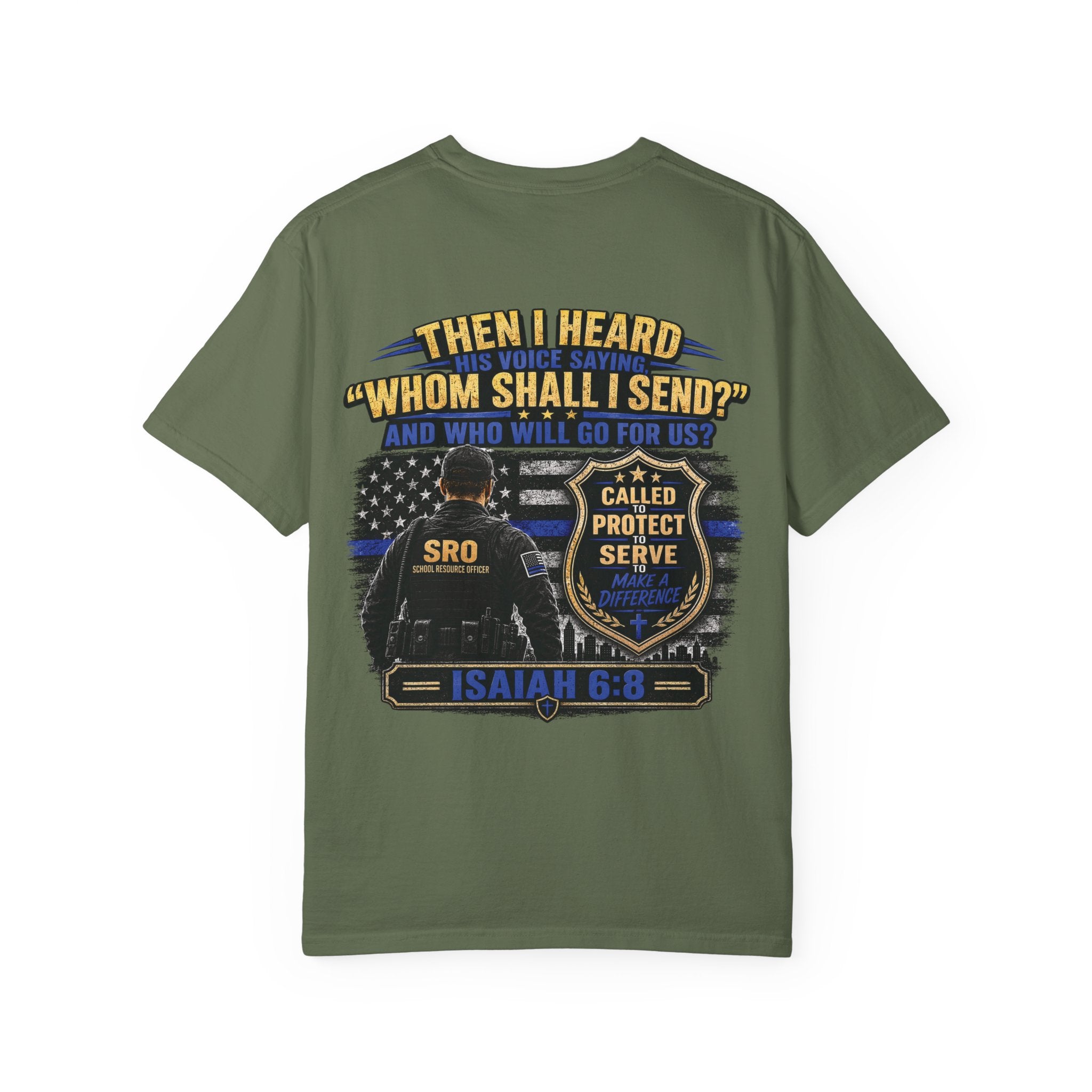 SPOUSE School Resource Officer Tribute T-Shirt — "Then I Heard His Voice Saying: Whom Shall I Send?"