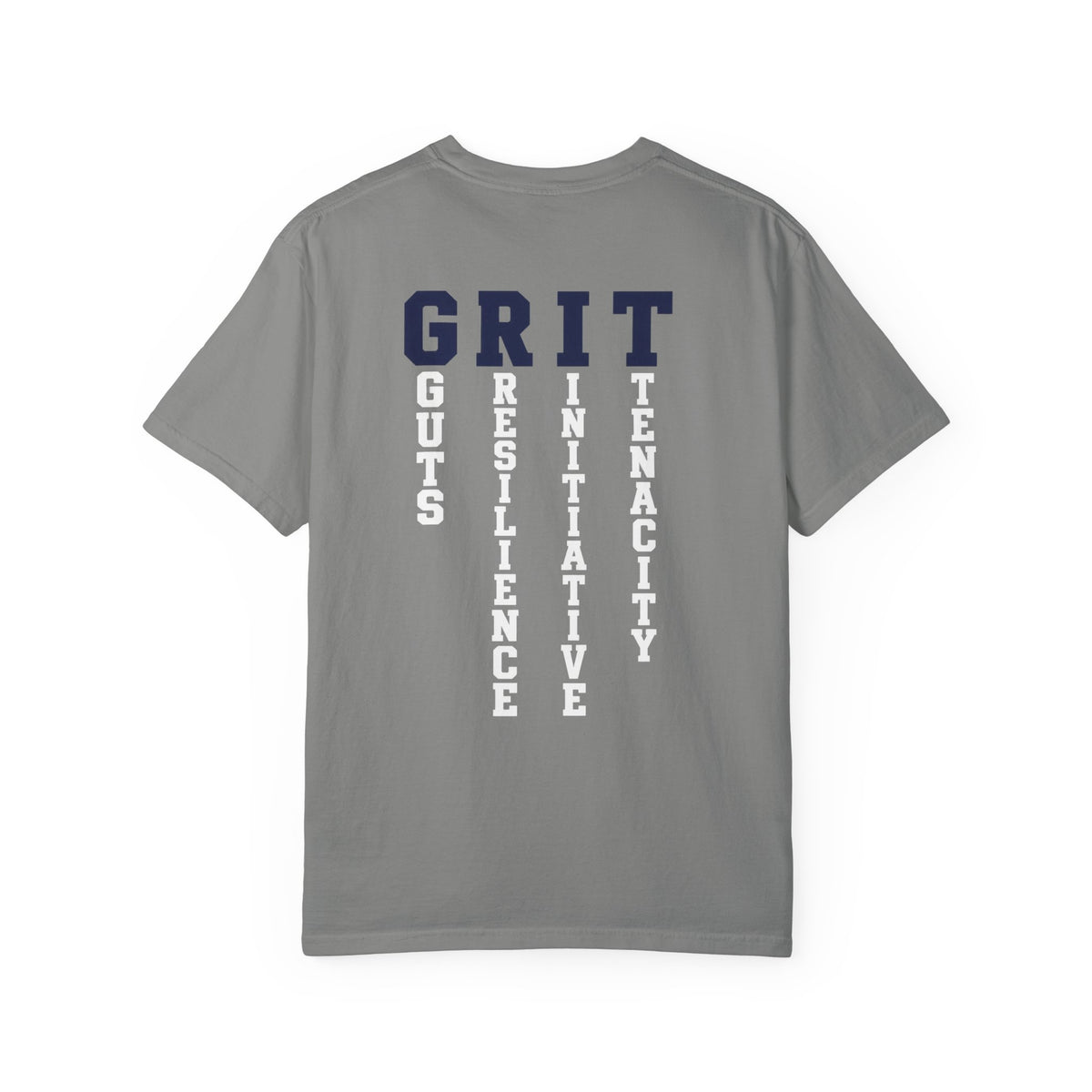 Patriots Got Grit TShirt Grit Acronym Back Graphic