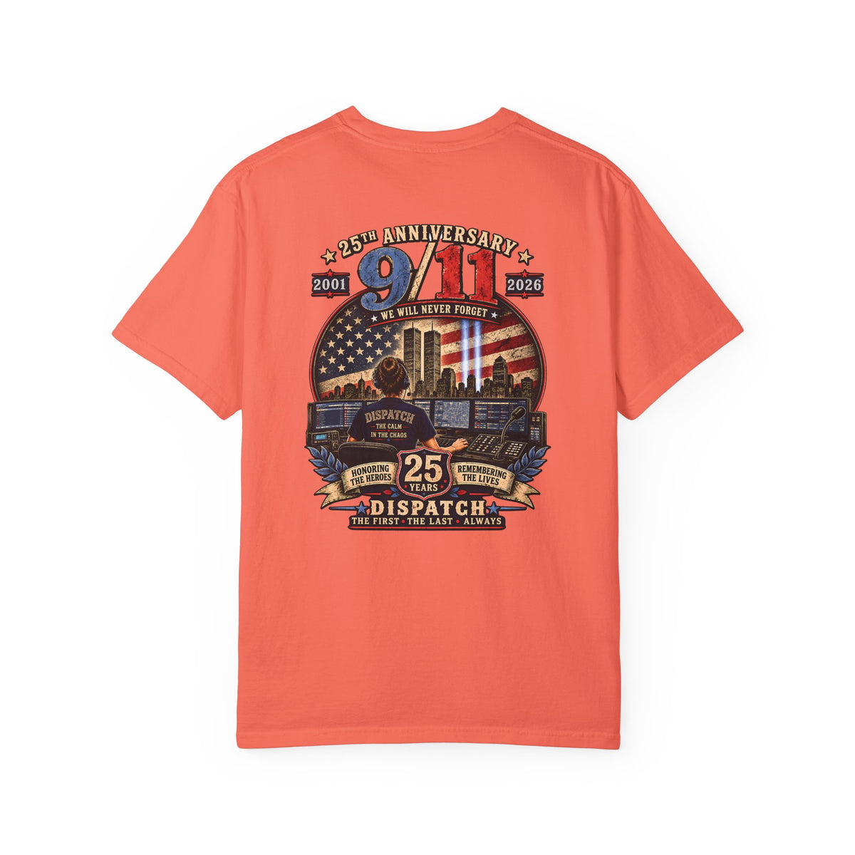 9 11 Memorial 25th Anniversary Tribute Tee 911 Dispatcher