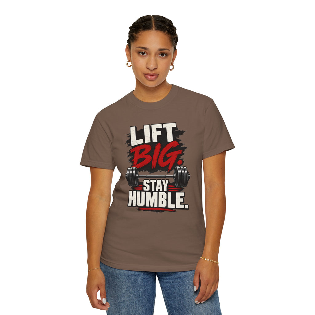Lift Big Stay Humble TShirt Motivational Gym Workout Tee