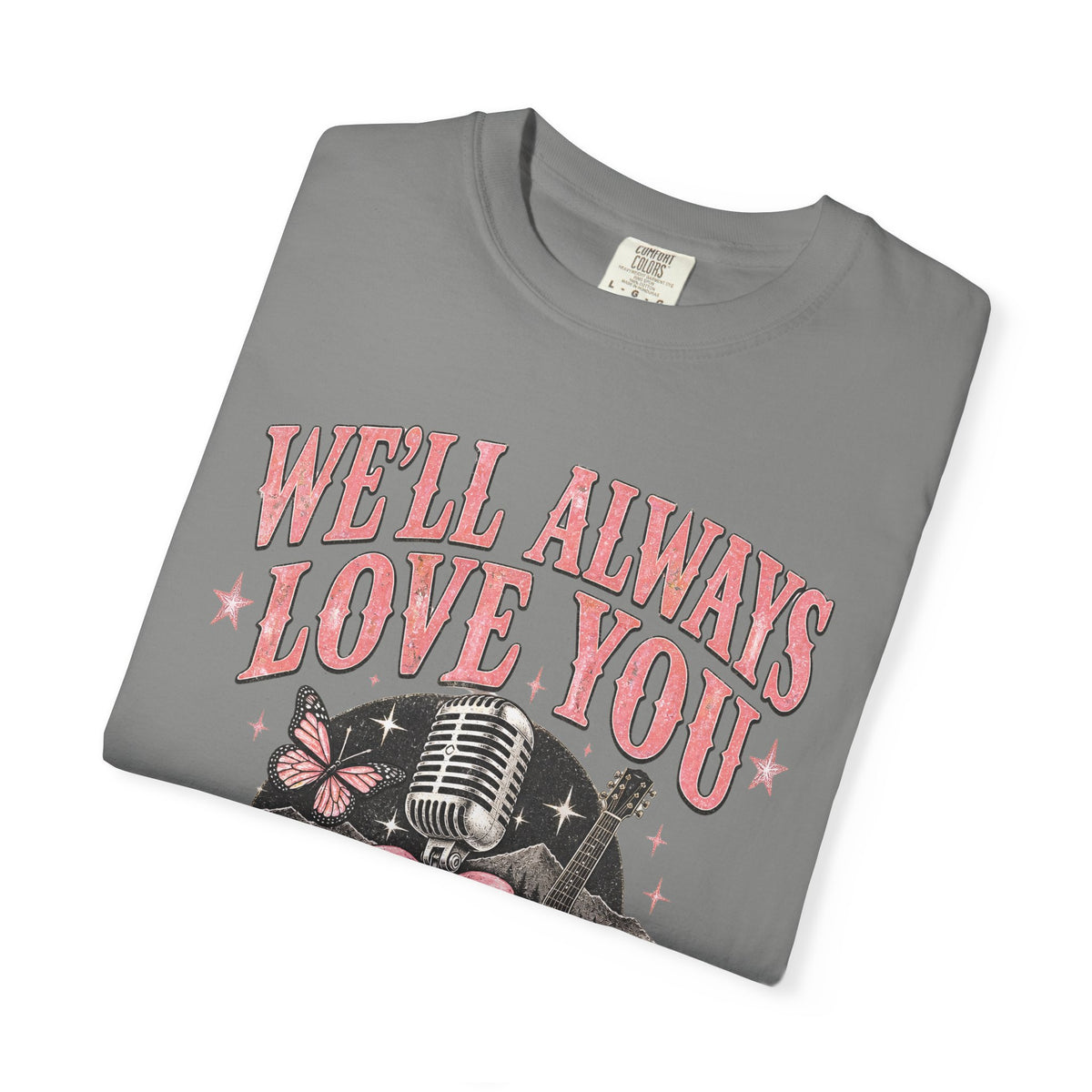 We'll Always Love You Country Girl T-Shirt Memorial Dolly