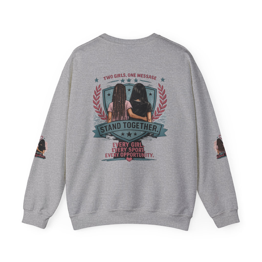 Stand Together™ Unisex Crewneck Sweatshirt | Every Girl. Every Sport. Every Opportunity.