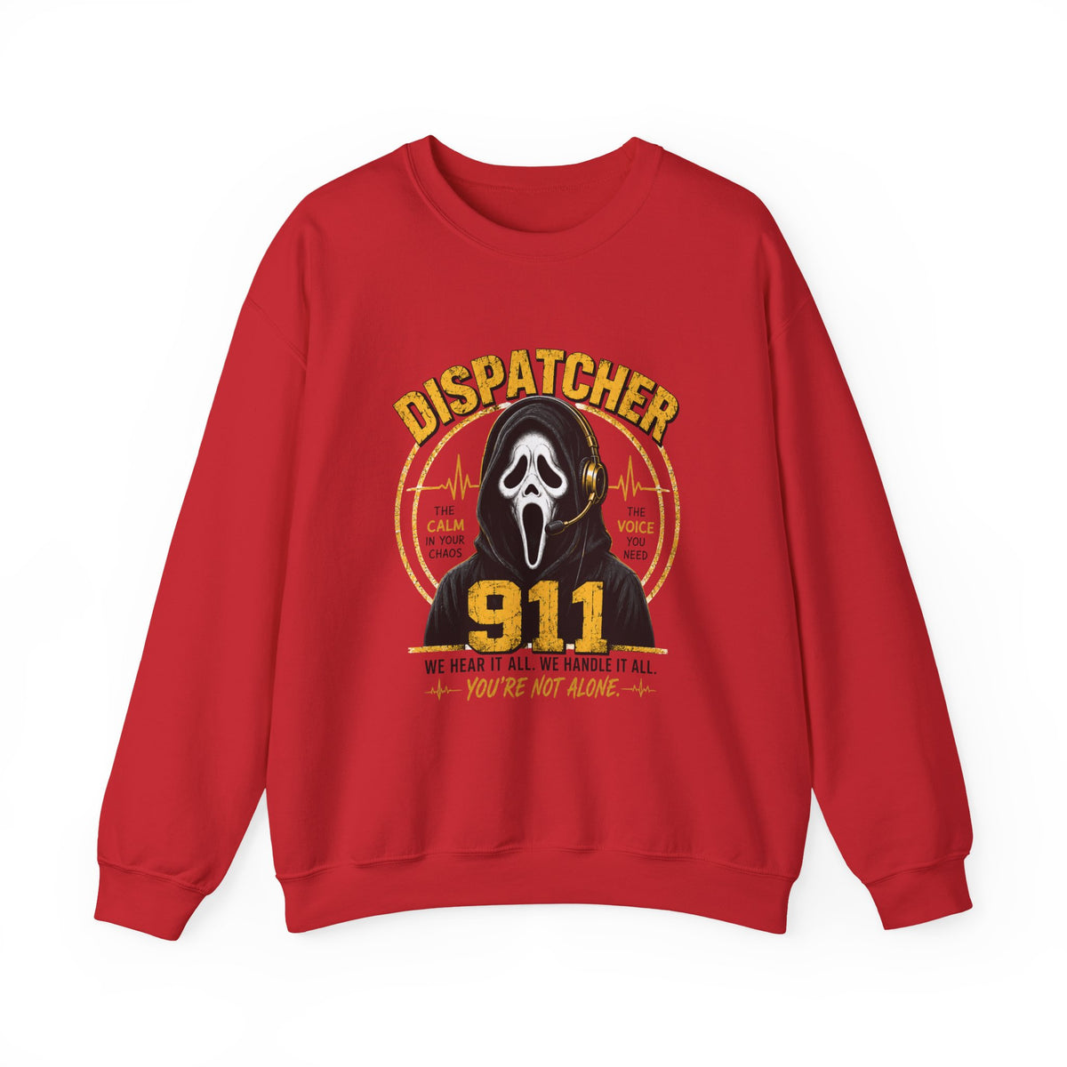 Dispatcher 911 Crewneck Sweatshirt — "We Hear It All, We Handle It All" Support Tee