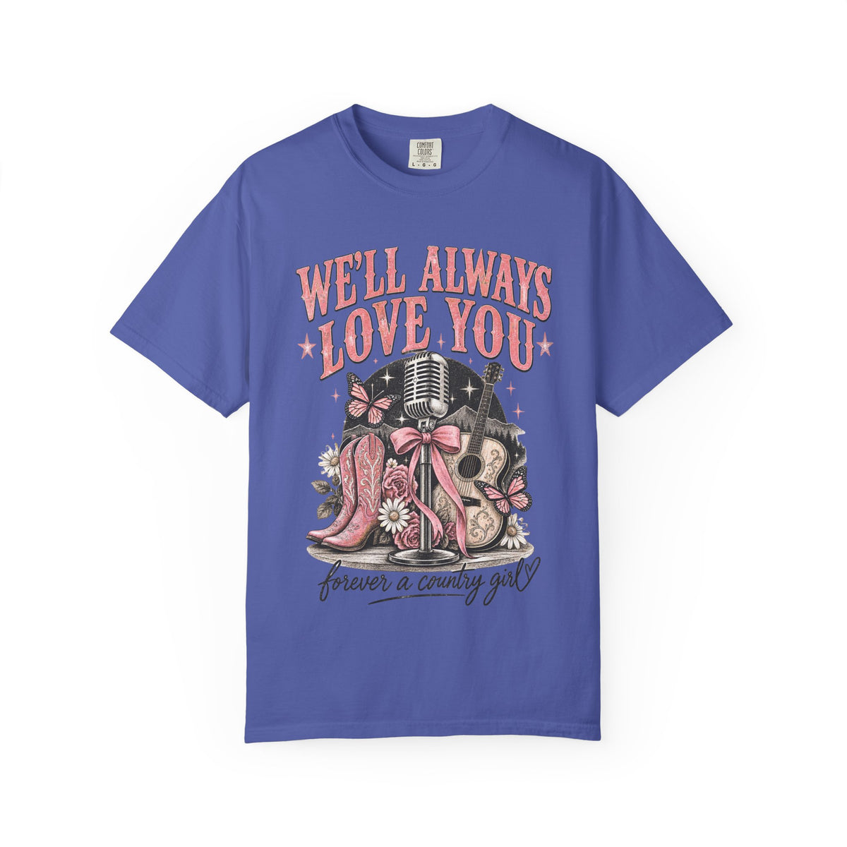 We'll Always Love You Country Girl T-Shirt Memorial Dolly