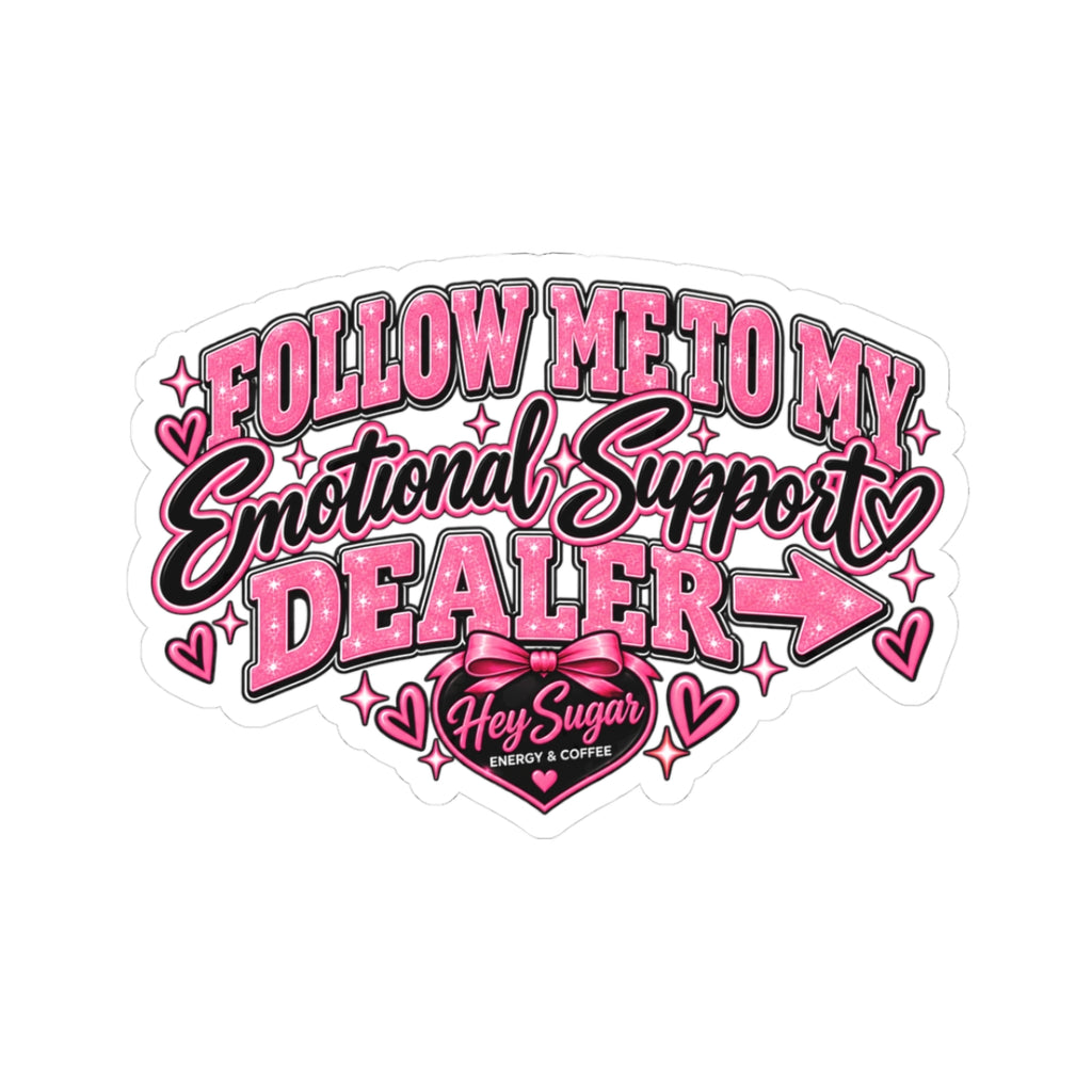 Follow Me to My Emotional Support Dealer Sticker