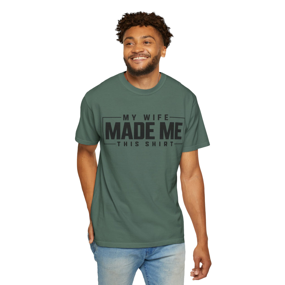 My Wife Made Me TShirt Funny Husband Tee