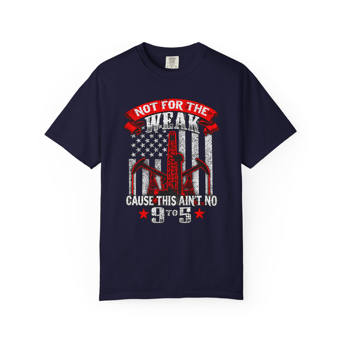 Funny Oilfield TShirt Flag Not 9 to 5