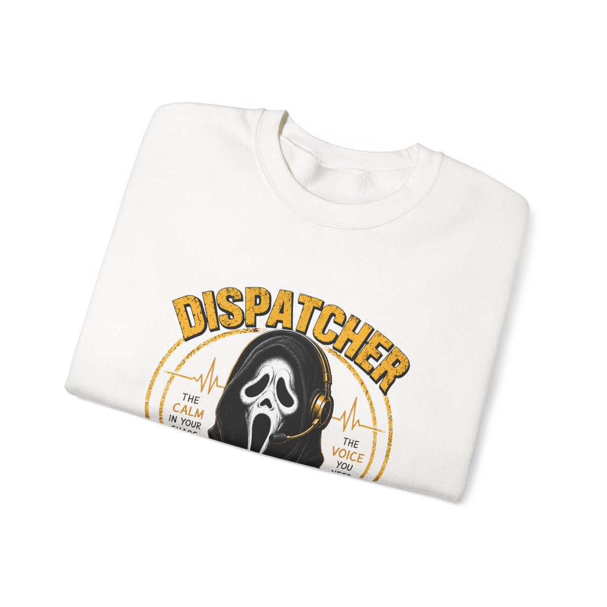 Dispatcher 911 Crewneck Sweatshirt — "We Hear It All, We Handle It All" Support Tee