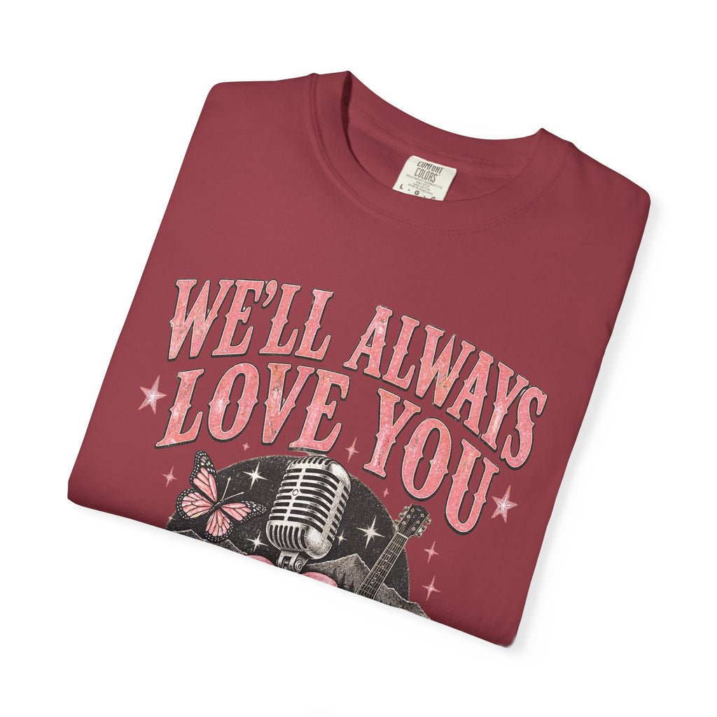We'll Always Love You Country Girl T-Shirt Memorial Dolly