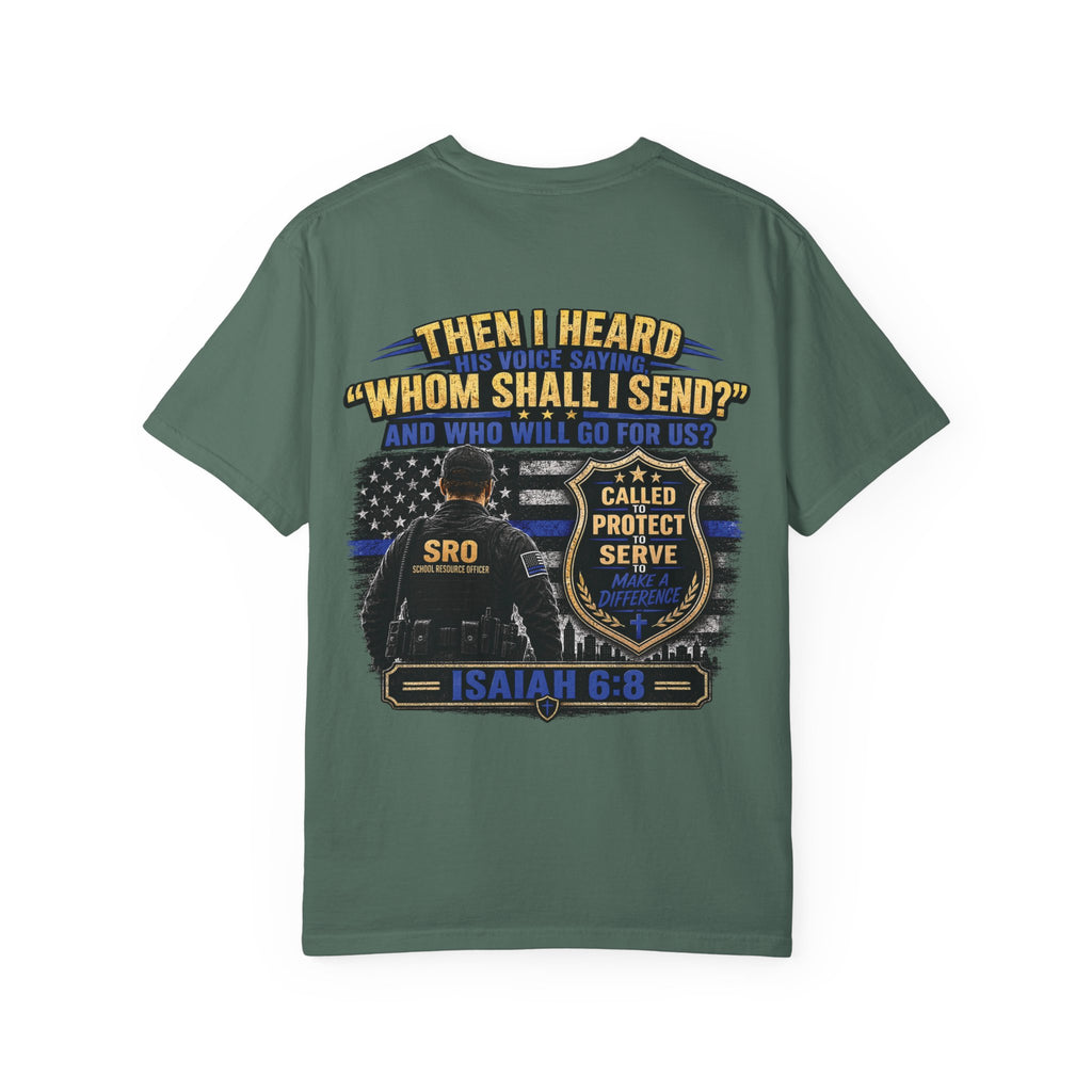 SPOUSE School Resource Officer Tribute T-Shirt — "Then I Heard His Voice Saying: Whom Shall I Send?"