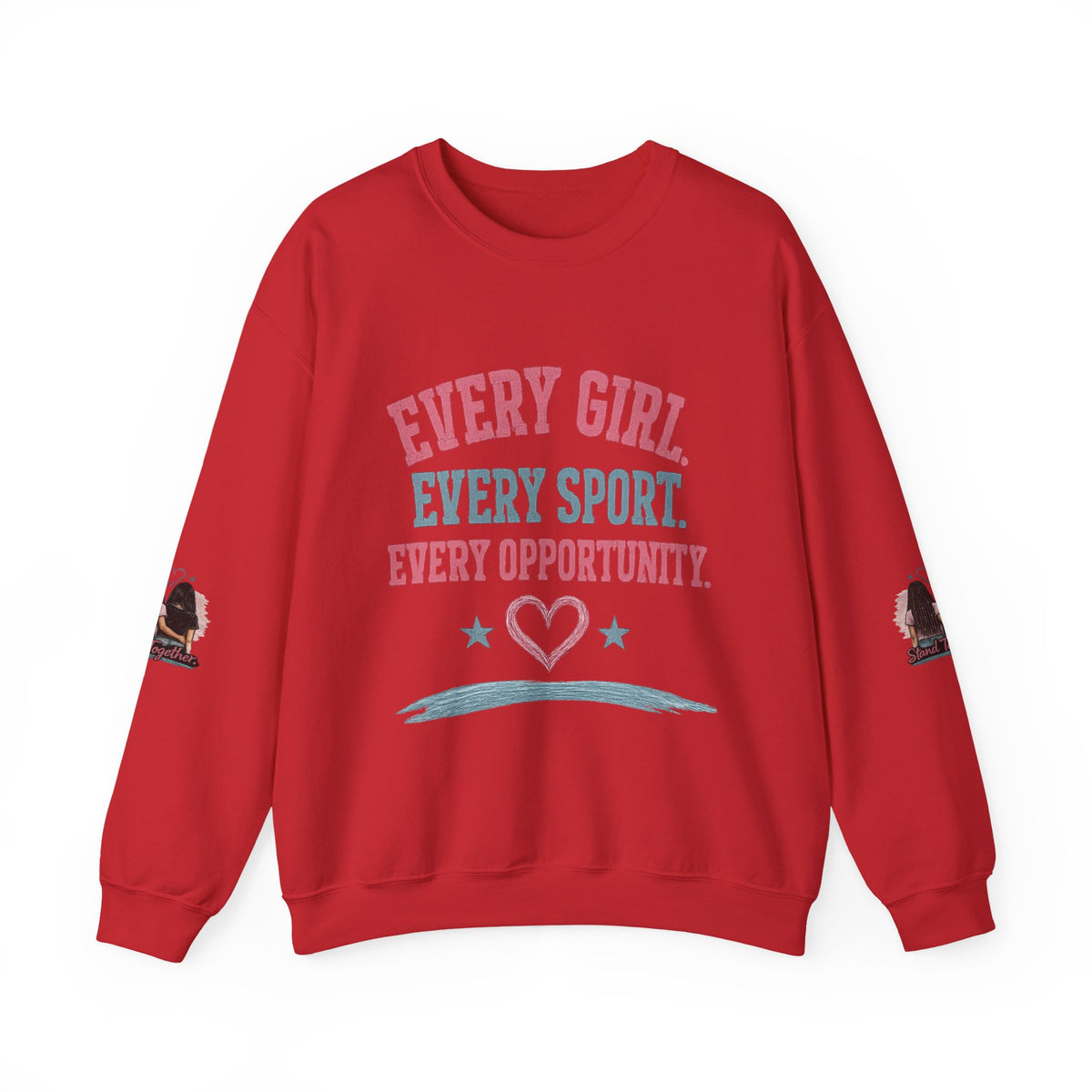 Stand Together™ Unisex Crewneck Sweatshirt | Every Girl. Every Sport. Every Opportunity.
