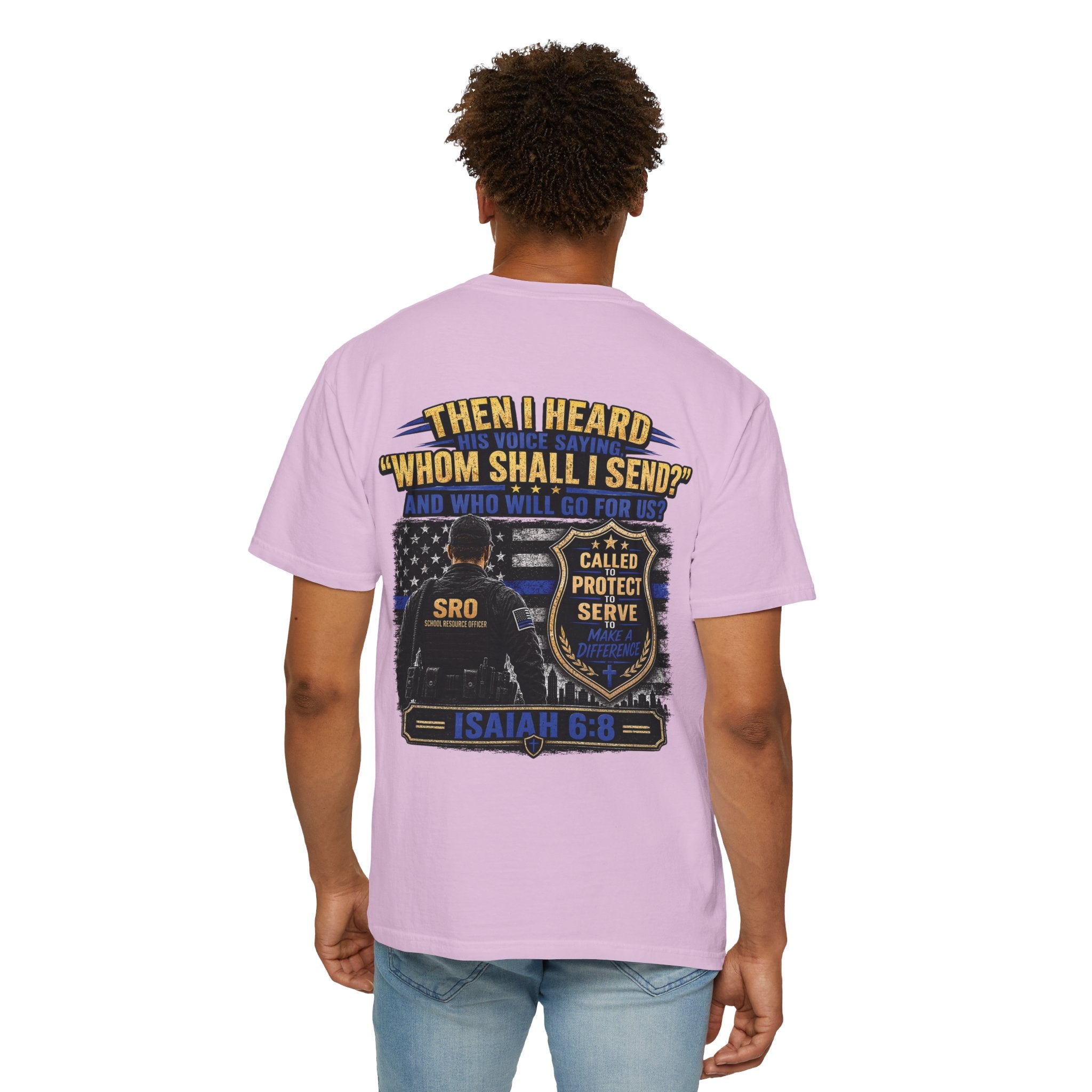 School Resource Officer Tribute T-Shirt — "Then I Heard His Voice Saying: Whom Shall I Send?"
