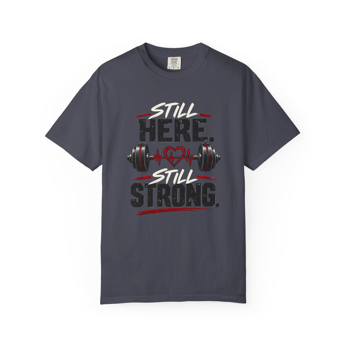 Here Strong Weightlifting TShirt Fitness Gym Graphic Tee
