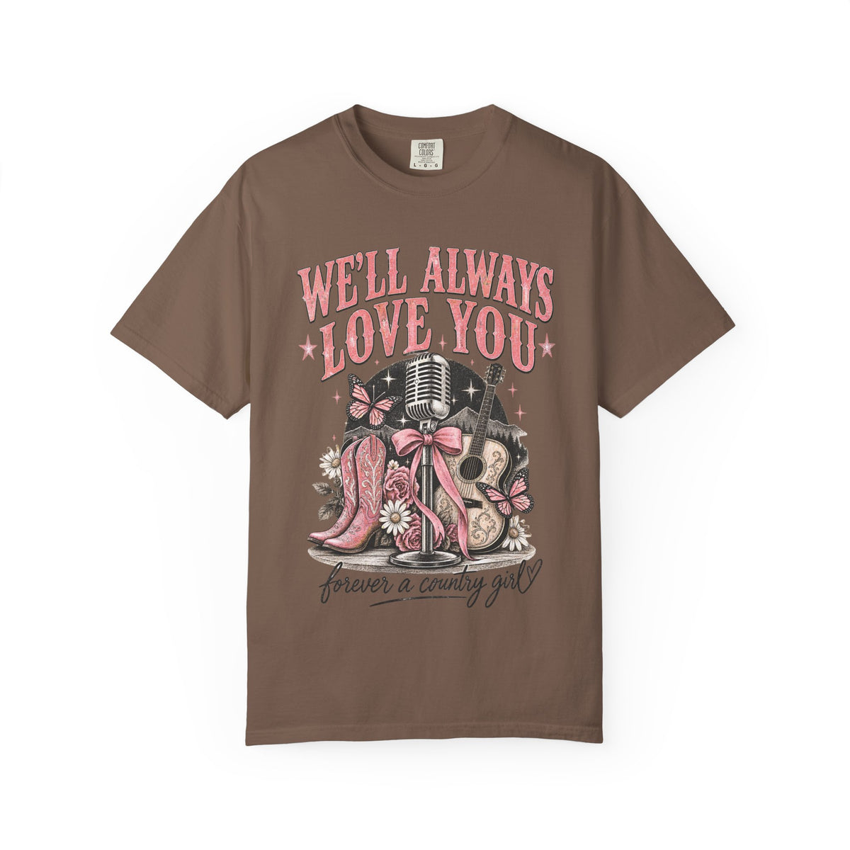 We'll Always Love You Country Girl T-Shirt Memorial Dolly