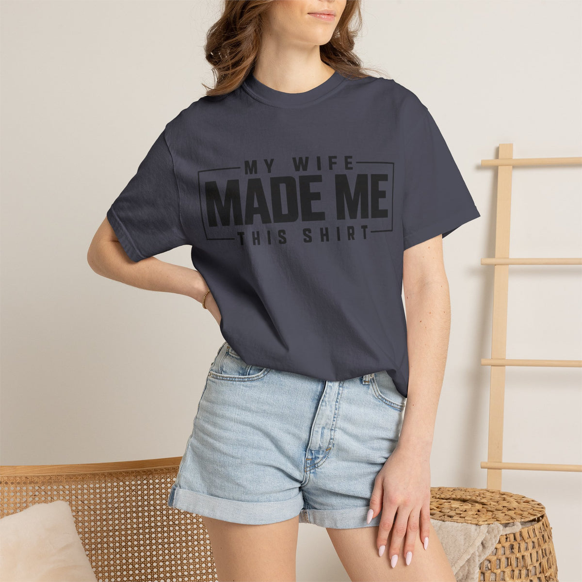 My Wife Made Me TShirt Funny Husband Tee