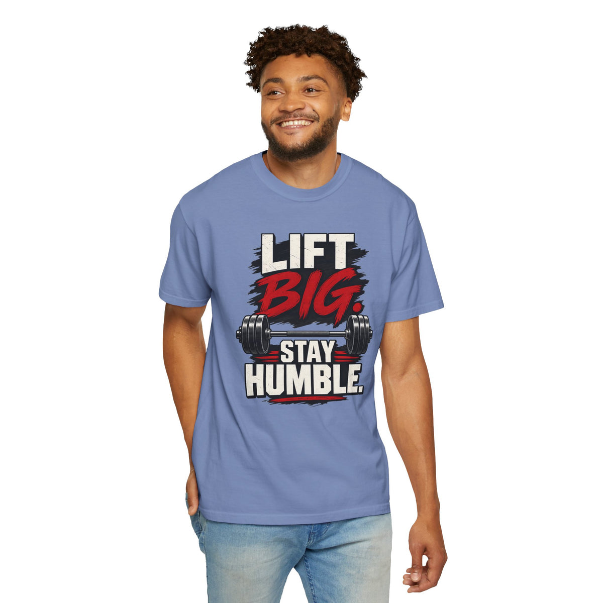 Lift Big Stay Humble TShirt Motivational Gym Workout Tee