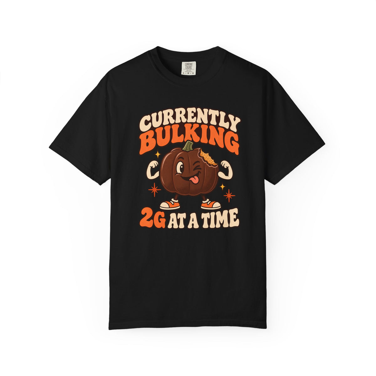 Currently Bulking 2g at a Time TShirt
