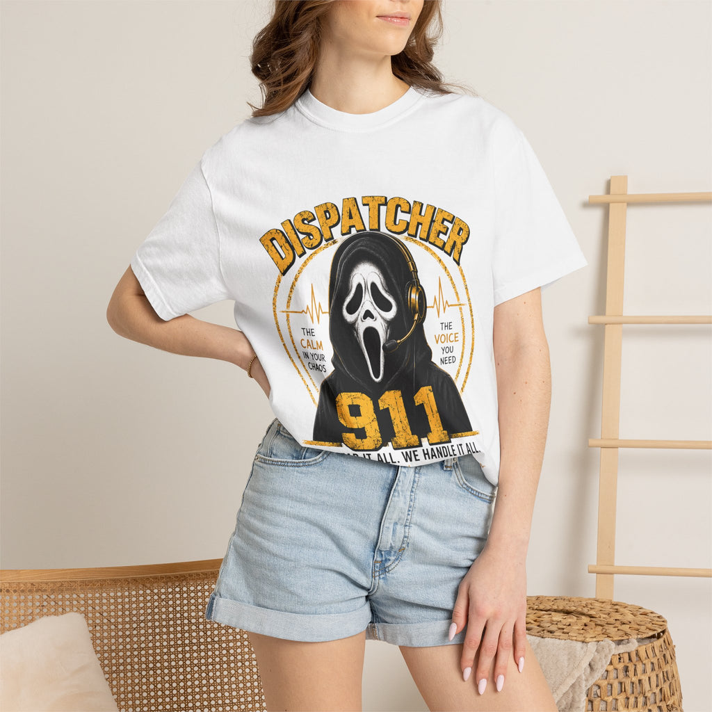 911 Dispatcher T-Shirt - "We hear it all. We handle it all"