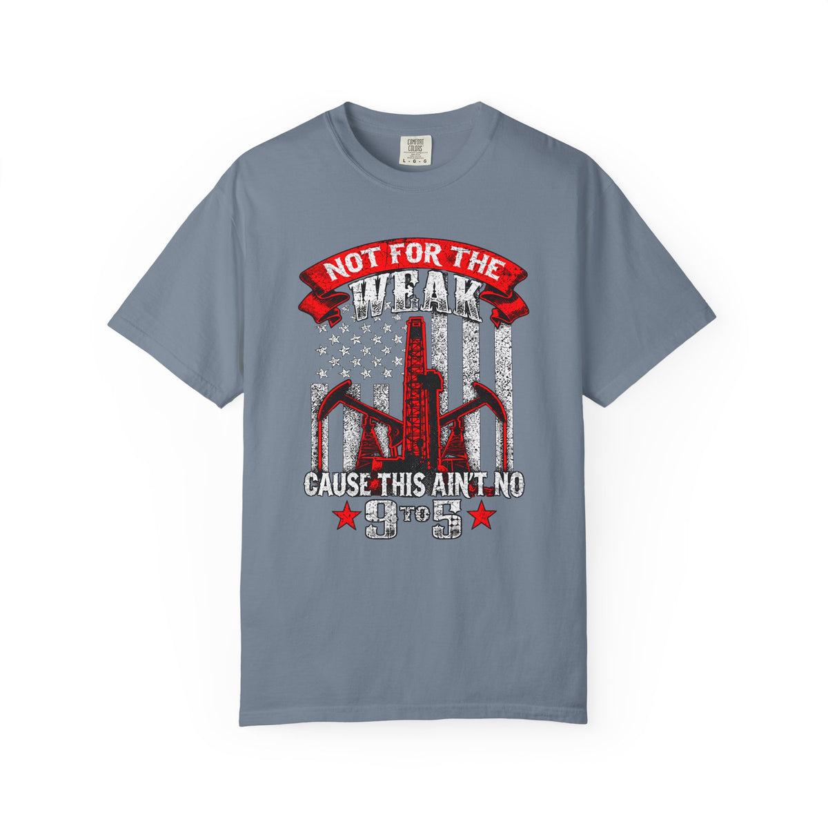 Funny Oilfield TShirt Flag Not 9 to 5