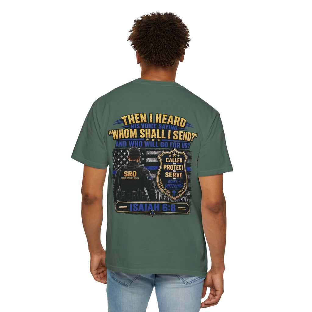 School Resource Officer Tribute T-Shirt — "Then I Heard His Voice Saying: Whom Shall I Send?"