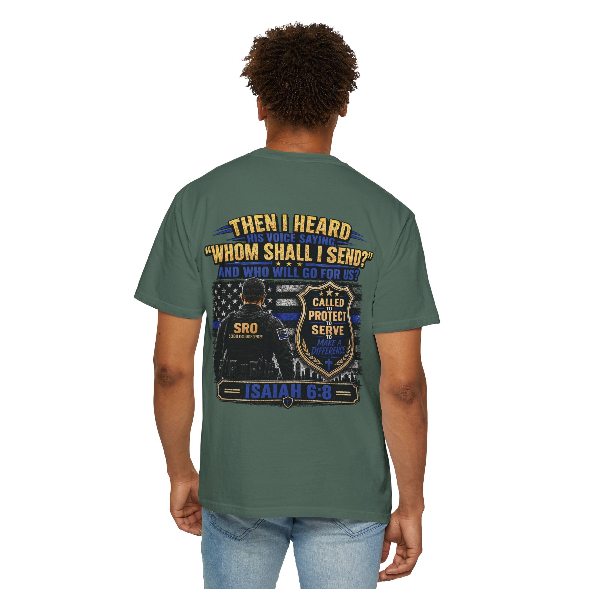 School Resource Officer Tribute T-Shirt — "Then I Heard His Voice Saying: Whom Shall I Send?"