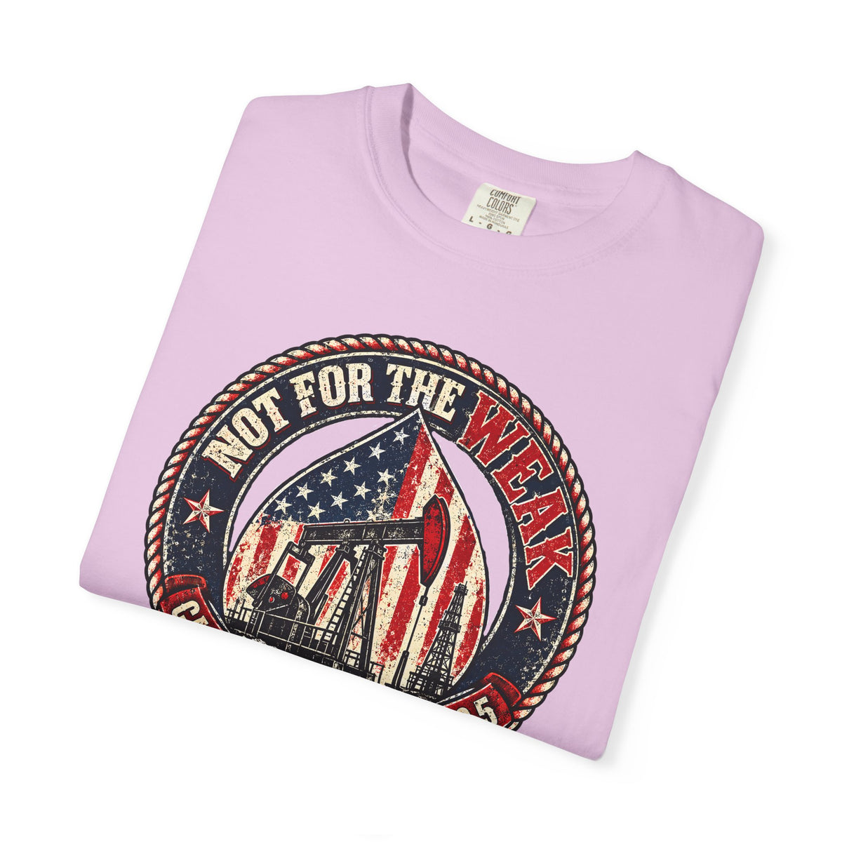 Oilfield Not For The Weak American Flag Tee