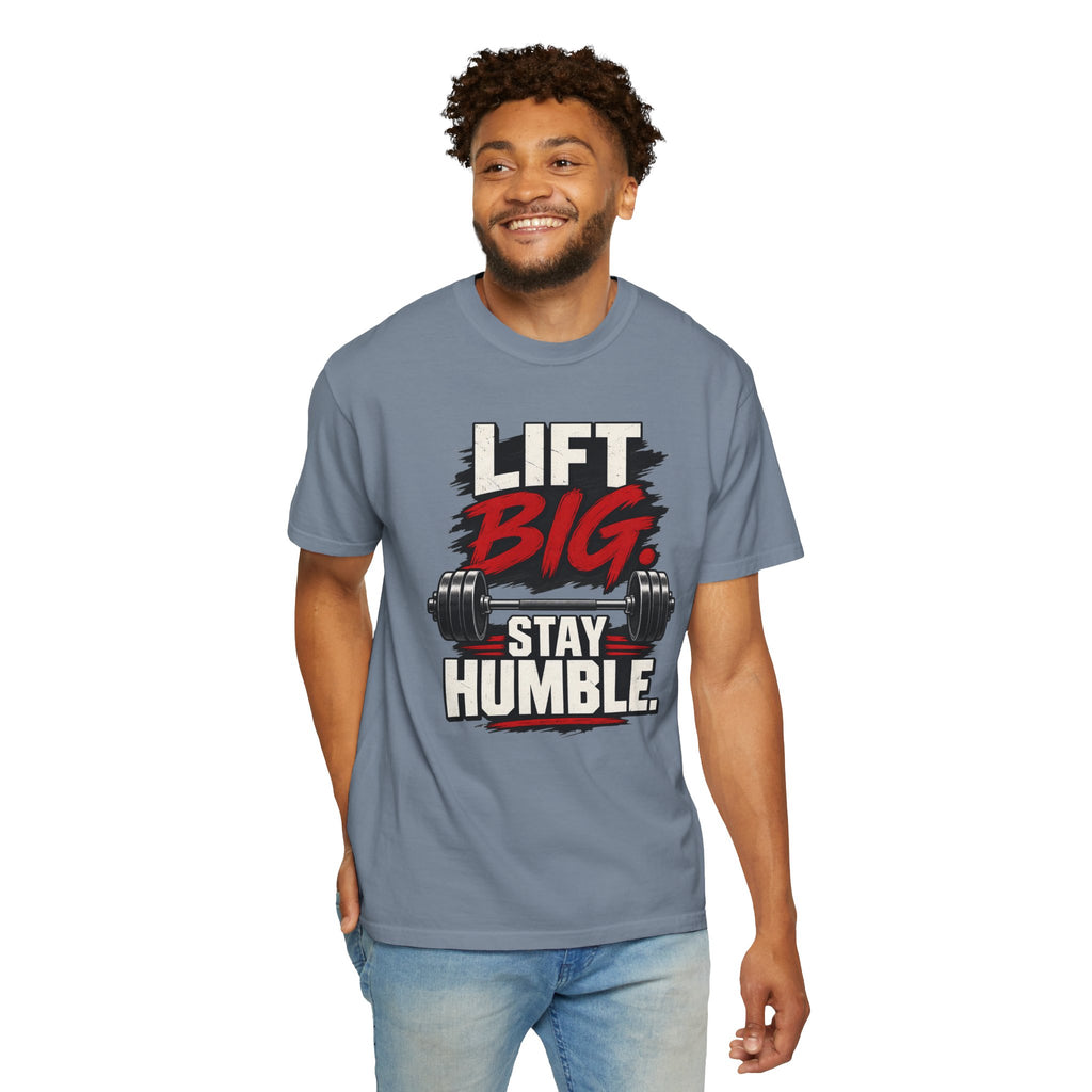 Lift Big Stay Humble TShirt Motivational Gym Workout Tee