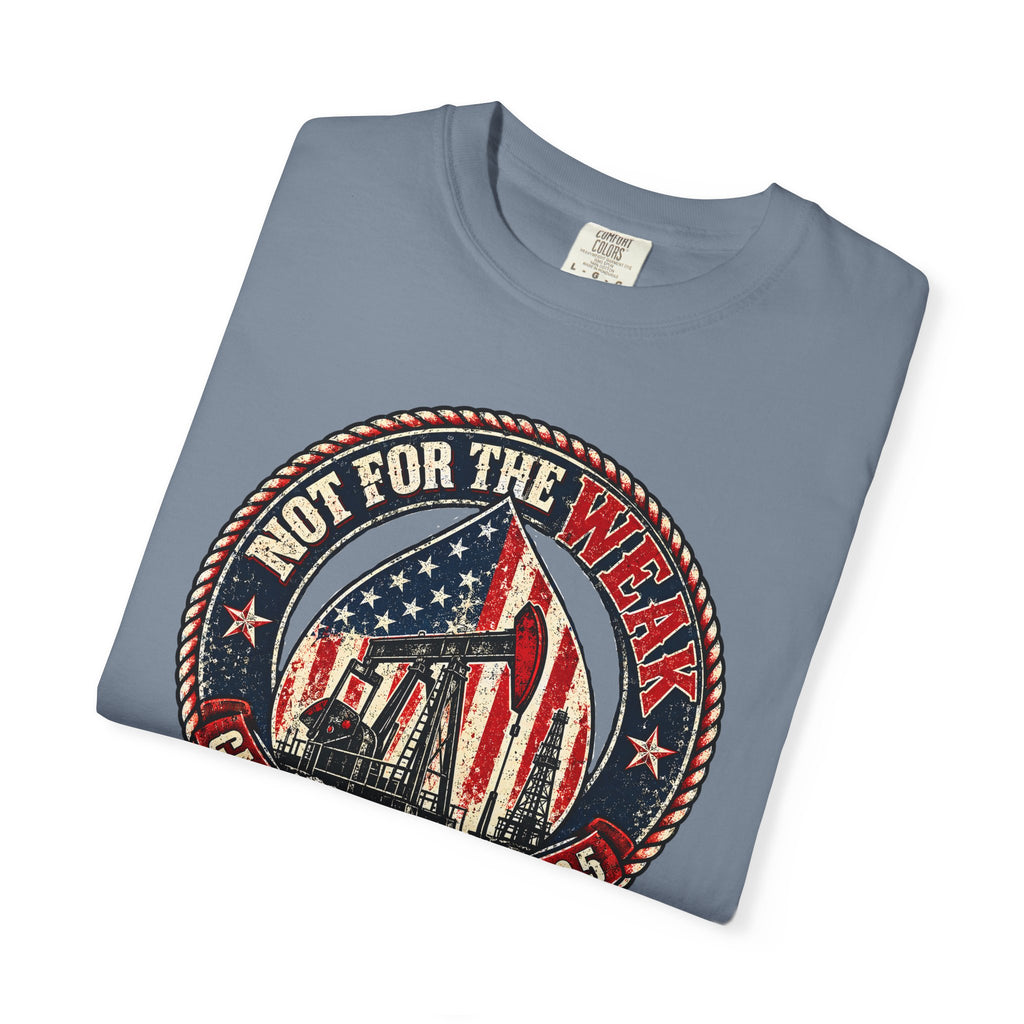 Oilfield Not For The Weak American Flag Tee