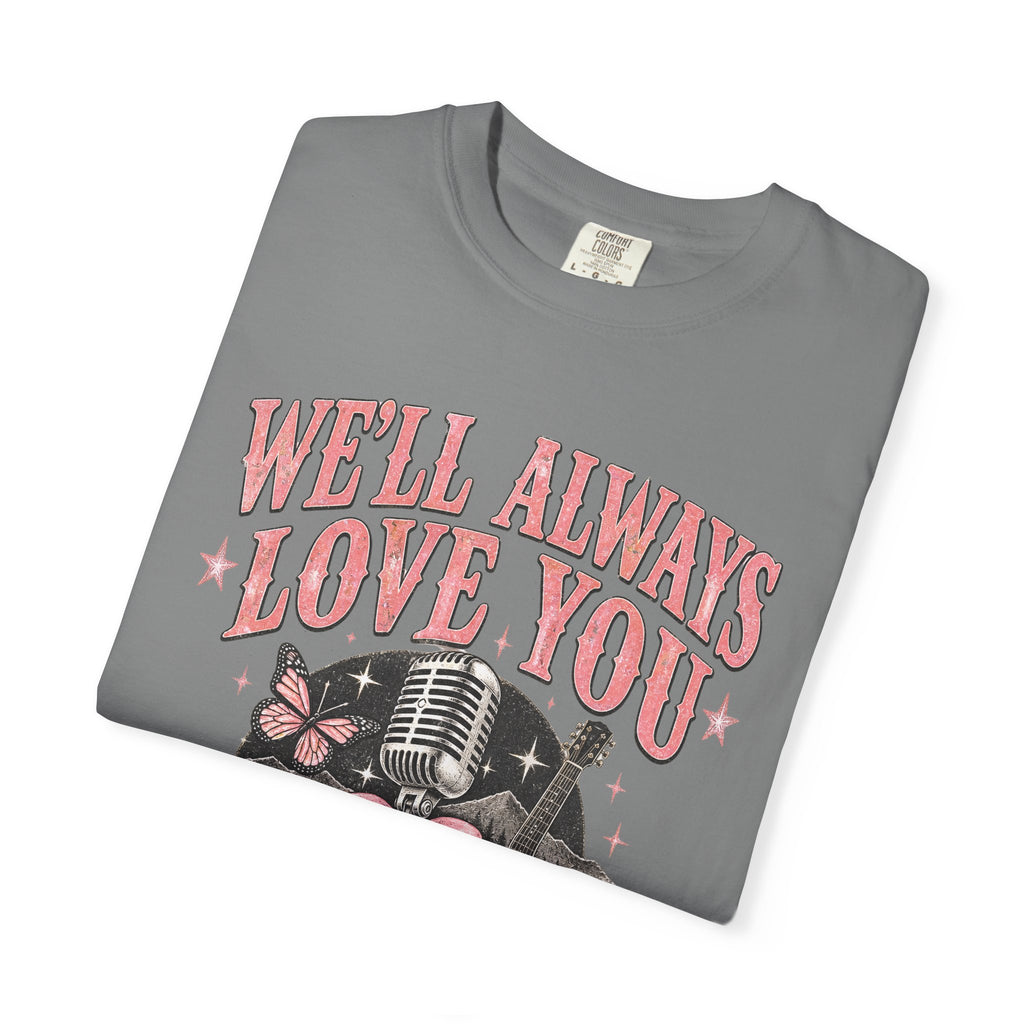 We'll Always Love You Country Girl T-Shirt Memorial Dolly