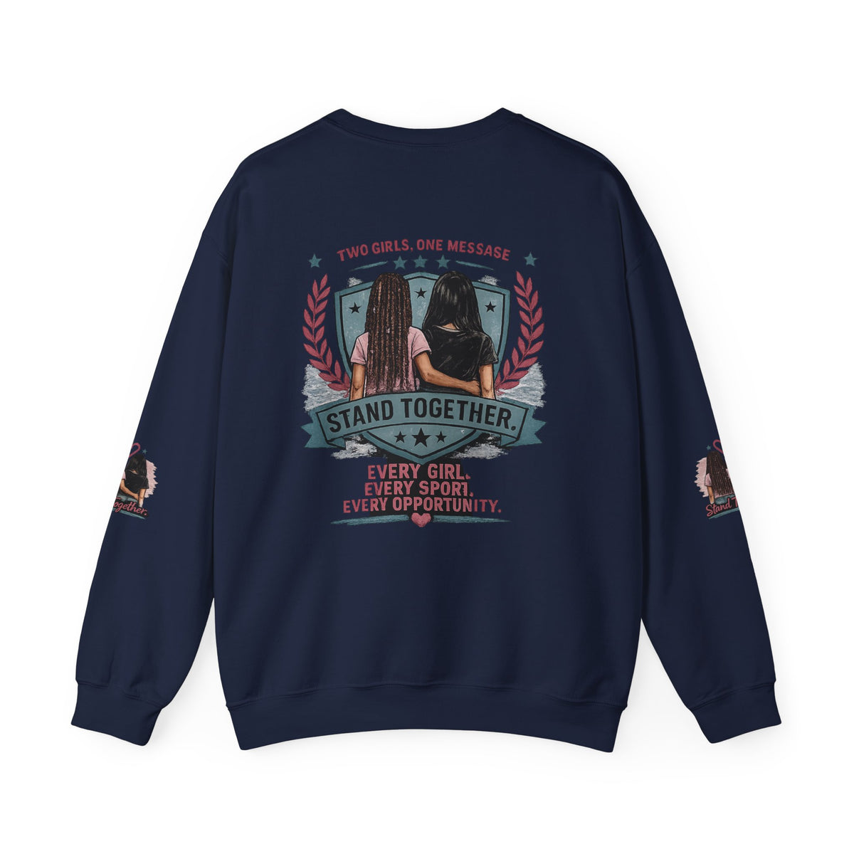 Stand Together™ Unisex Crewneck Sweatshirt | Every Girl. Every Sport. Every Opportunity.