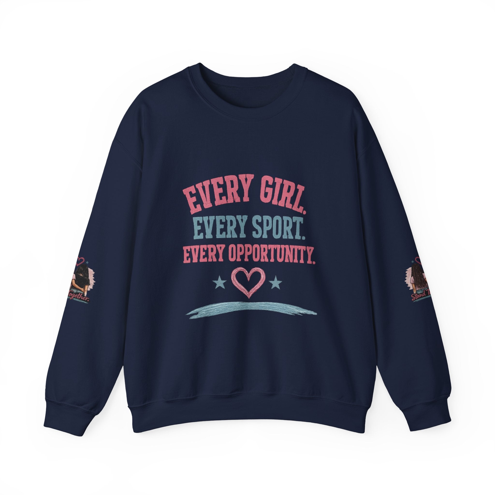 Stand Together™ Unisex Crewneck Sweatshirt | Every Girl. Every Sport. Every Opportunity.
