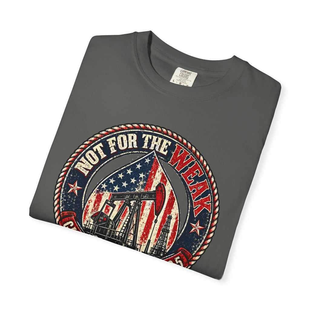 Oilfield Not For The Weak American Flag Tee