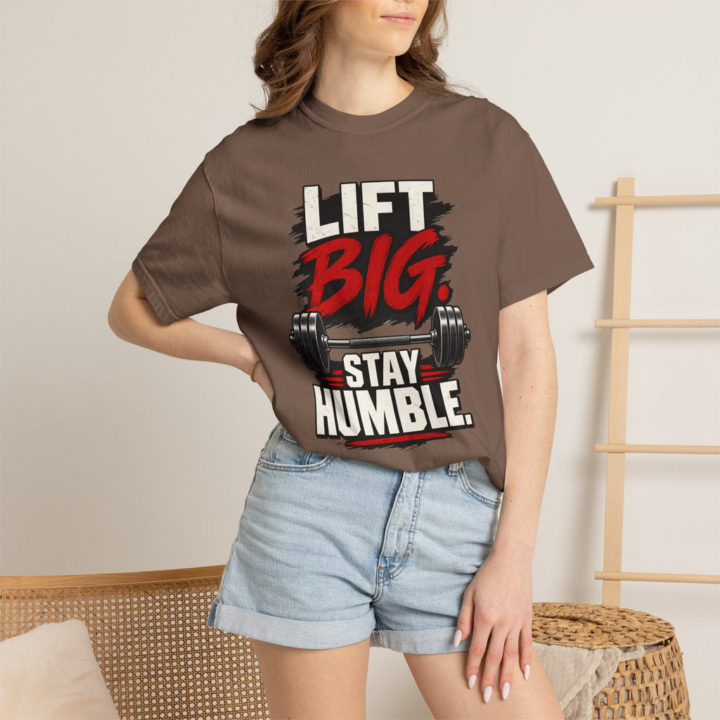 Lift Big Stay Humble TShirt Motivational Gym Workout Tee